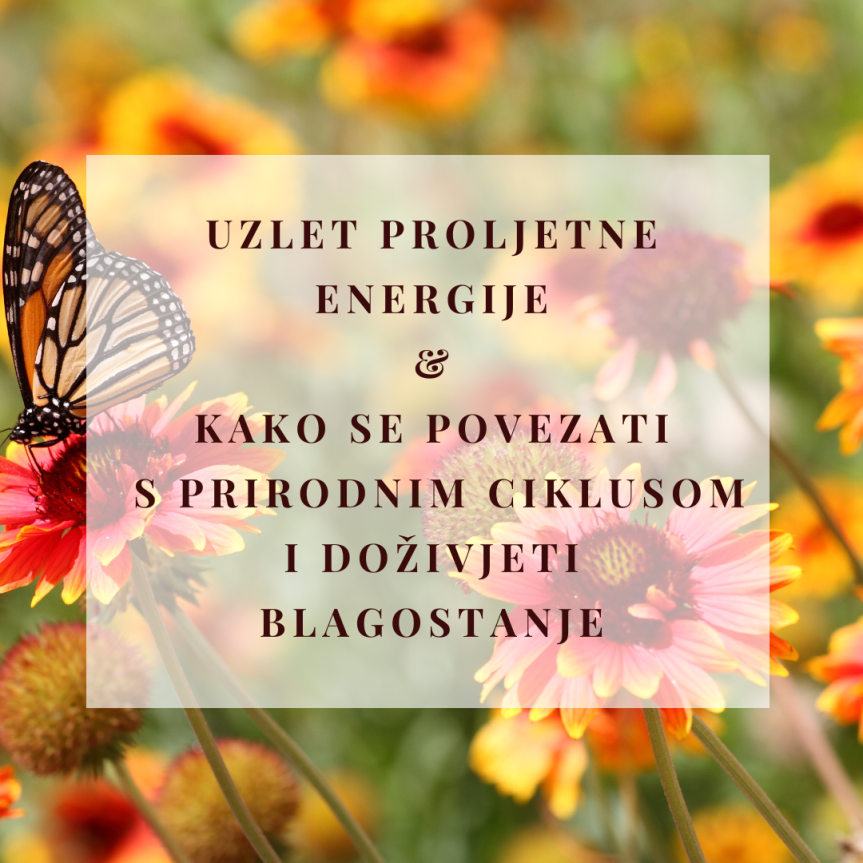 “Uzlet proljetne energije – kako se povezati s prirodnim ciklusom i podržati svoje zdravlje”